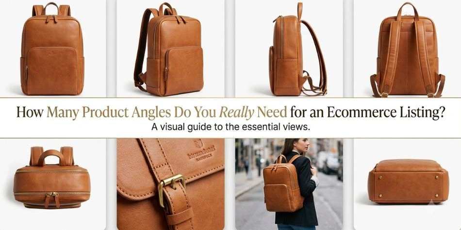 How Many Product Angles Do You Really Need for an Ecommerce Listing?